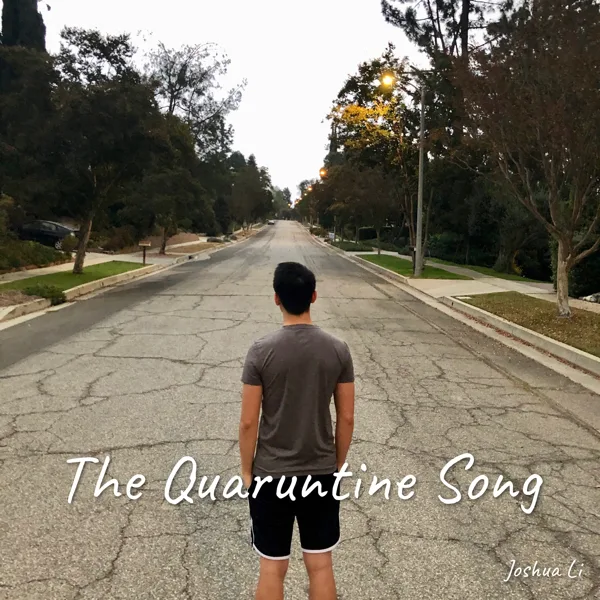The Quaruntine Song — Joshua Li